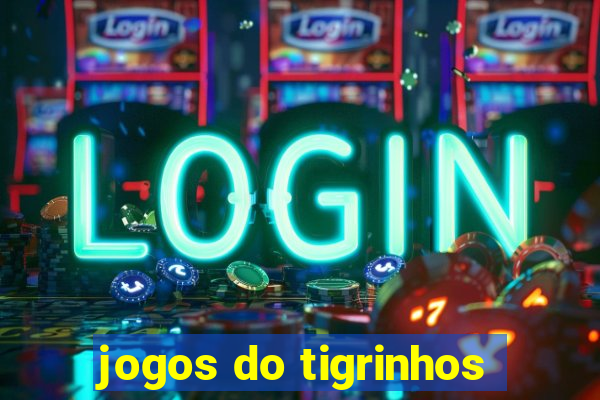 jogos do tigrinhos